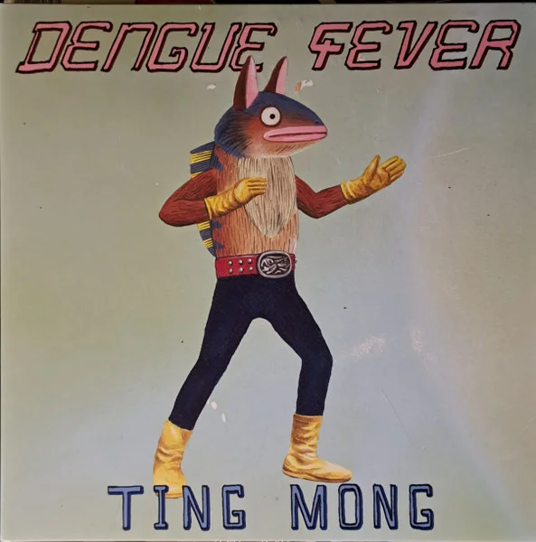 Dengue Fever – Ting Mong LP viršelis