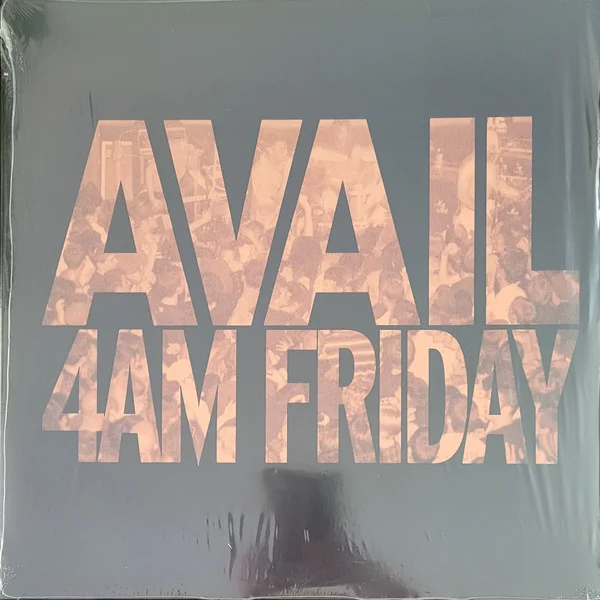 Avail – 4 Am Friday LP viršelis
