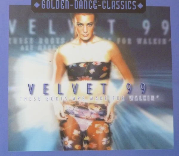 Velvet 99 – These Boots Are Made F... CD viršelis