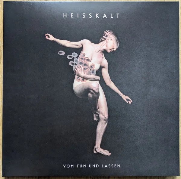 Heisskalt – Vom Tun Und Lassen LP viršelis