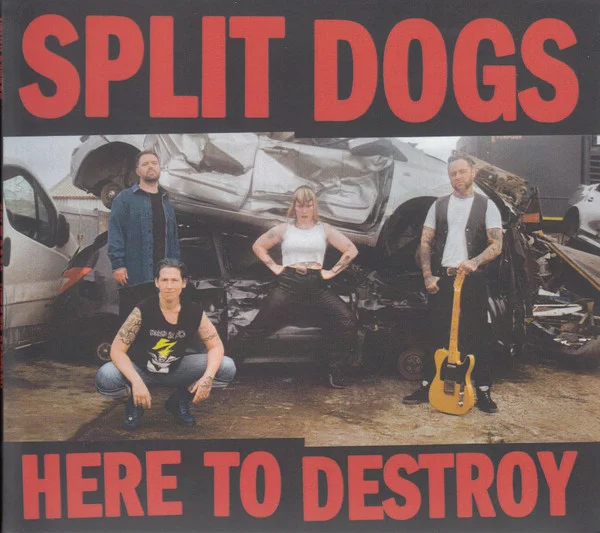 Split Dogs – Here To Destroy CD viršelis