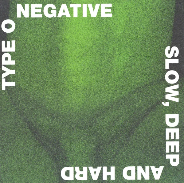 Type O Negative – Slow, Deep and Hard LP viršelis