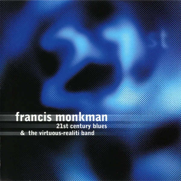 Monkman, Francis – 21st Century Blues CD viršelis