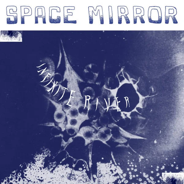 Infinite River – Space Mirror LP viršelis