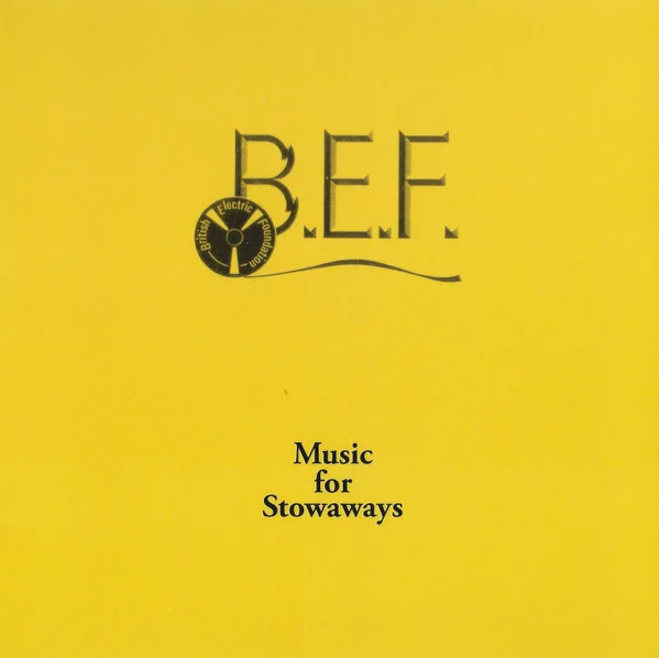 B.E.F. – Music For Stowaways CD viršelis