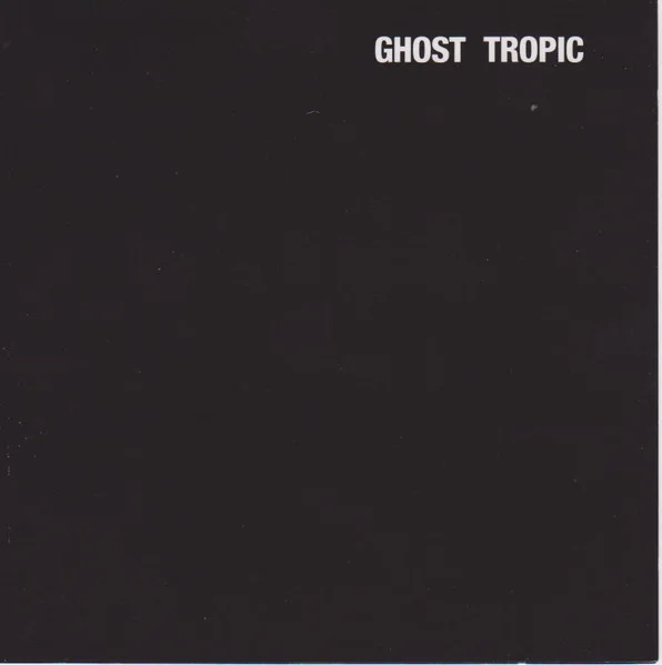 Songs: Ohia – Ghost Tropic CD viršelis