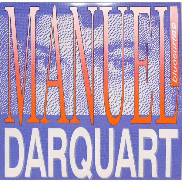 Darquart, Manuel – Bluesurf89 12INCH viršelis
