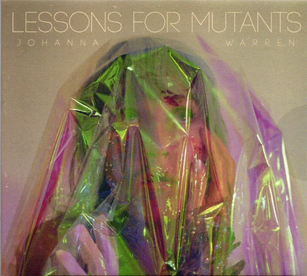 Warren, Johanna – Lessons For Mutants CD viršelis