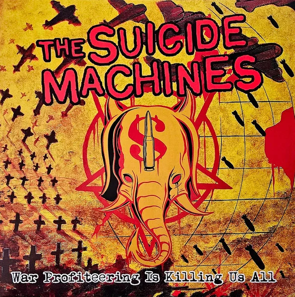 Suicide Machines – War Profiteering is Ki... LP viršelis
