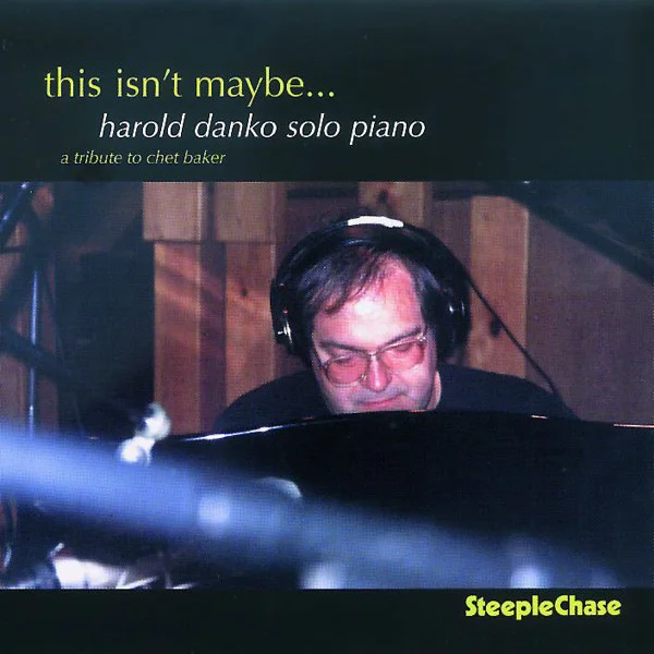 Danko, Harold – This Isn't Maybe CD viršelis