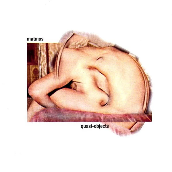 Matmos – Quasi Objects CD viršelis