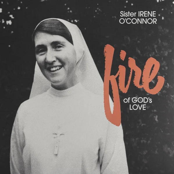 O'Connor, Sister Irene – Fire of God's Love LP viršelis