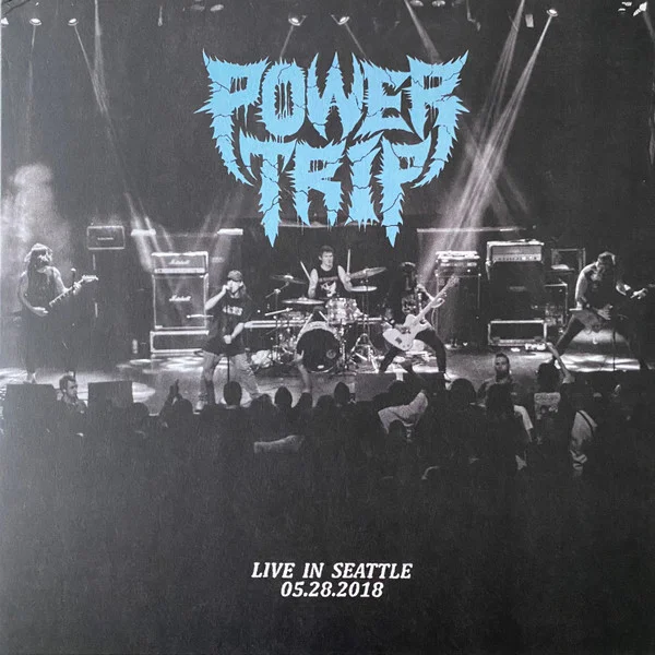 Power Trip – Live In Seattle 05.28.... LP viršelis