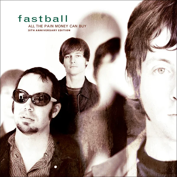Fastball – All the Pain Money Can... CD viršelis