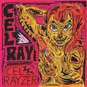 Cel Ray – Cel Rayzer LP viršelis