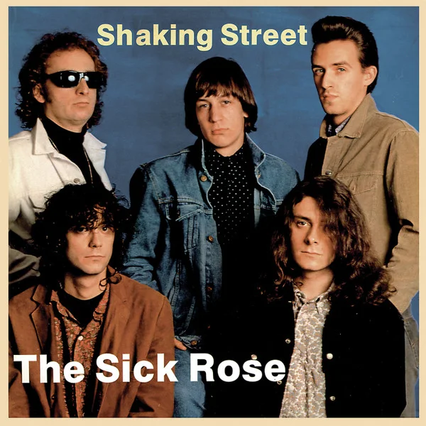 Sick Rose, the – Shaking Street LP viršelis