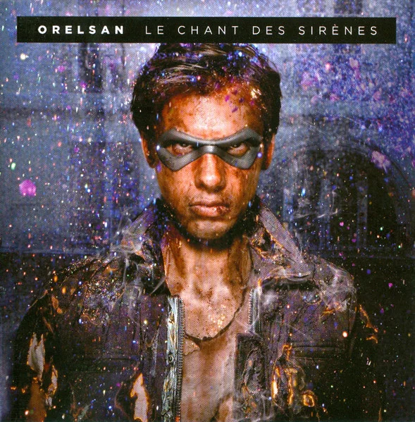 Orelsan – Le Chant Des Sirenes CD viršelis
