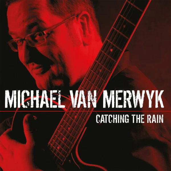 Van Merwyk, Michael – Catching the Rain CD viršelis