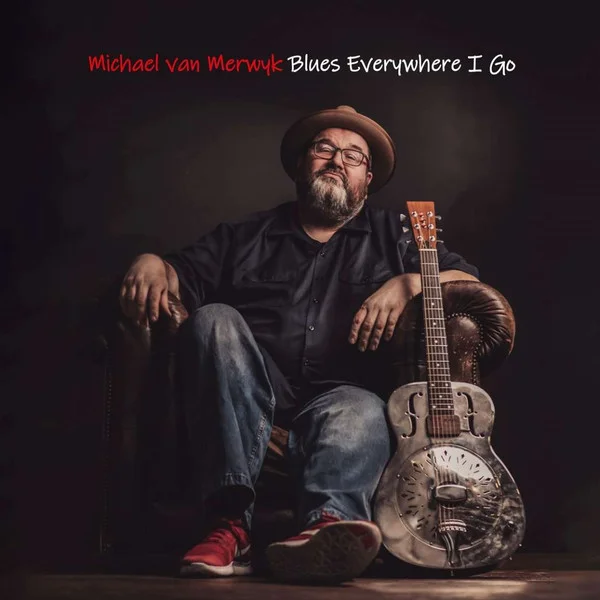 Van Merwyk, Michael – Blues Everywhere I Go CD viršelis