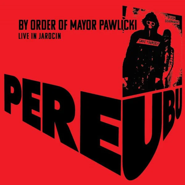 Pere Ubu – By Order of Mayor Pawl... LP viršelis