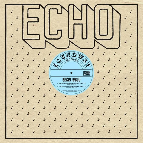 Lord Echo – Sweetest Meditation 12INCH viršelis