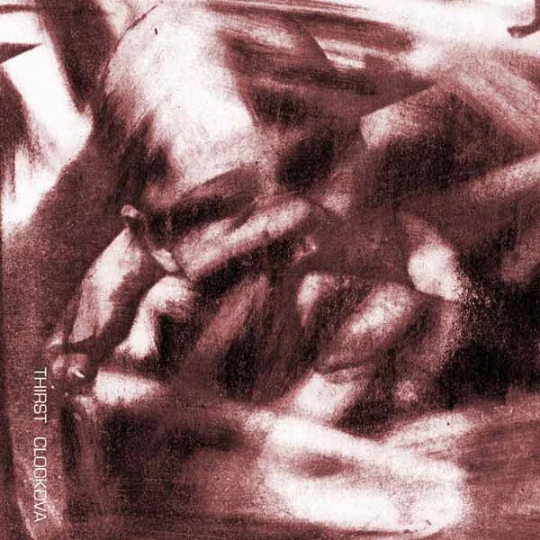 Clock Dva – Thirst LP viršelis