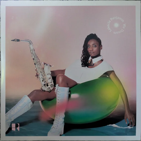 Benjamin, Lakecia – We Dream LP viršelis