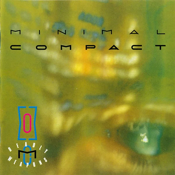 Minimal Compact – Deadly Weapons CD viršelis