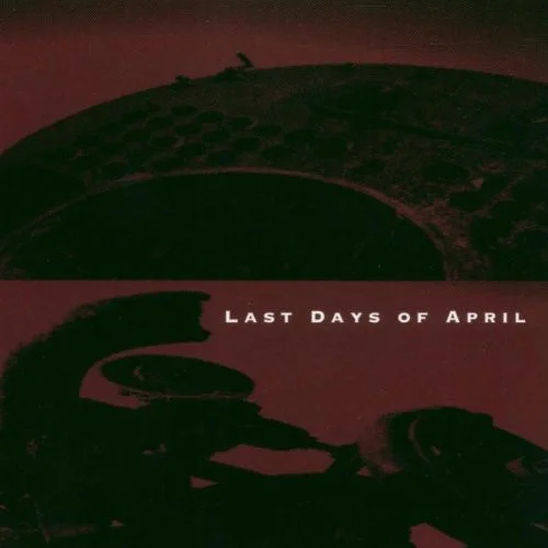 Last Days of April – Last Days of April CD viršelis