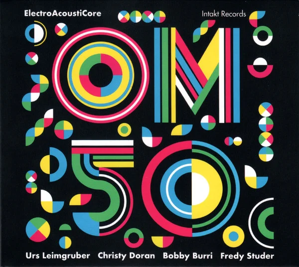 Om (Leimgruber – 50 (Electroacousticore) CD viršelis