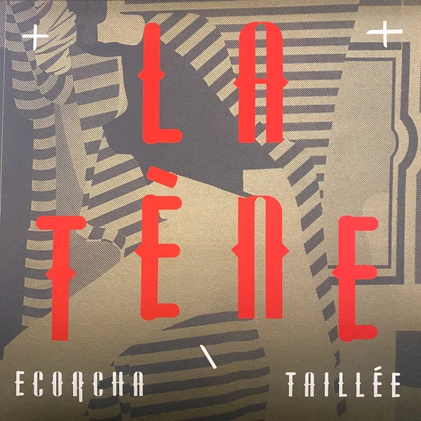 La Tene – Ecorcha/Taillee LP viršelis
