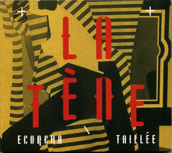 La Tene – Ecorcha/Taillee CD viršelis