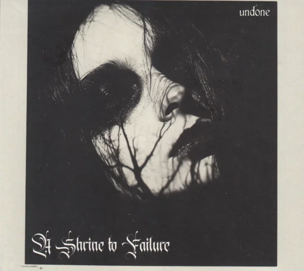 A Shrine To Failure – Undone CD viršelis
