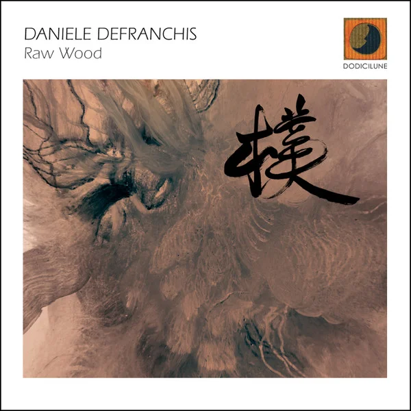 Defranchis, Daniele – Raw Wood CD viršelis