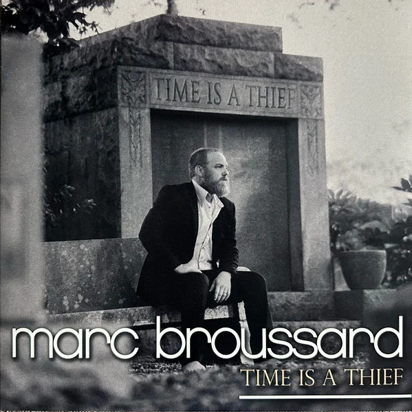Broussard, Marc – Time is a Thief LP viršelis