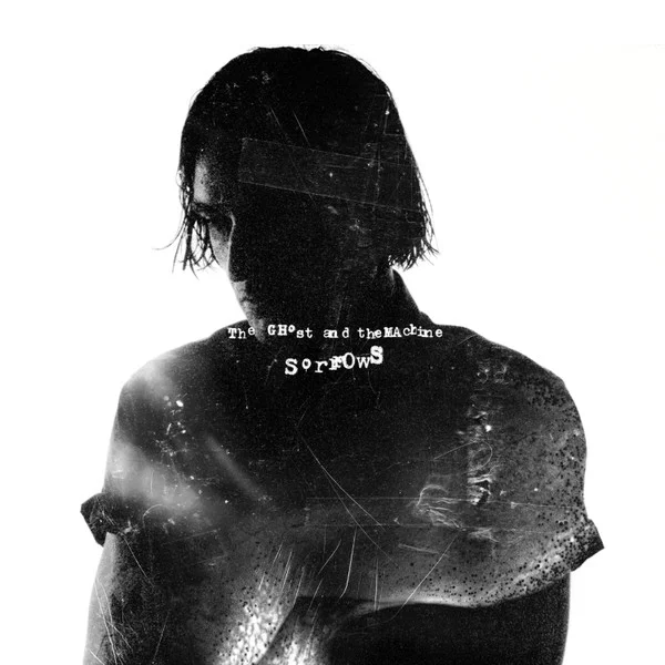 Ghost and the Machine – Sorrows CD viršelis